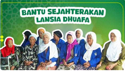Gerakan BERKAH Berbagi Kebaikan Untuk Jompo dan Lansia